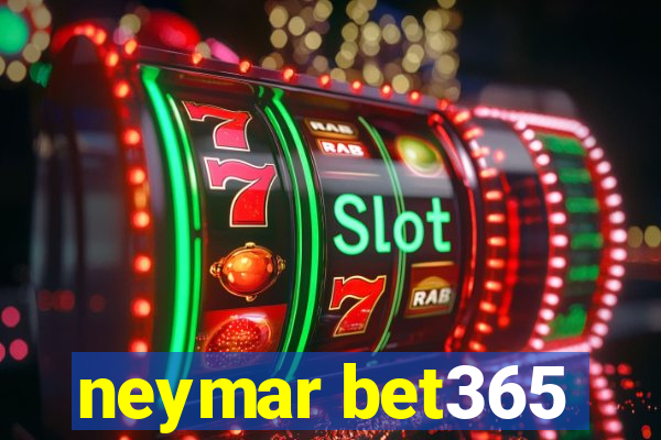 neymar bet365